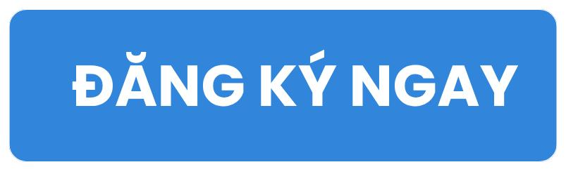 dang ky ngay dang ky ngay